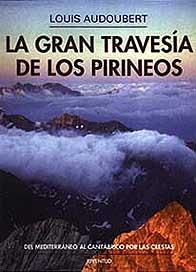 GRAN TRAVESIA DE LOS PIRINEOS, LA (DIP) | 9788426129277 | AUDOUBERT, LOUIS | Galatea Llibres | Llibreria online de Reus, Tarragona | Comprar llibres en català i castellà online