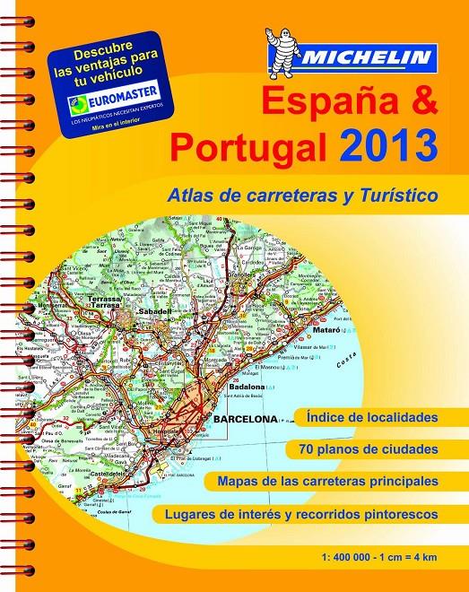 ESPAÑA PORTUGAL ATLAS CARRETER Y TURISTICA 2013 | 9782067184916 | VARIOS AUTORES | Galatea Llibres | Llibreria online de Reus, Tarragona | Comprar llibres en català i castellà online