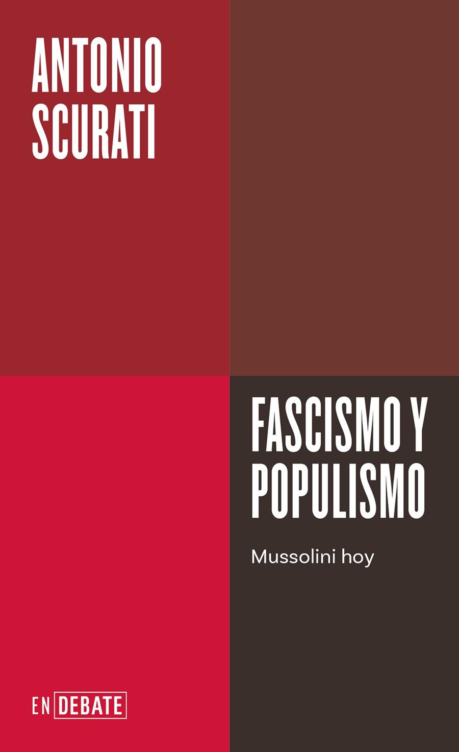 FASCISMO Y POPULISMO | 9788410214026 | SCURATI, ANTONIO | Galatea Llibres | Librería online de Reus, Tarragona | Comprar libros en catalán y castellano online