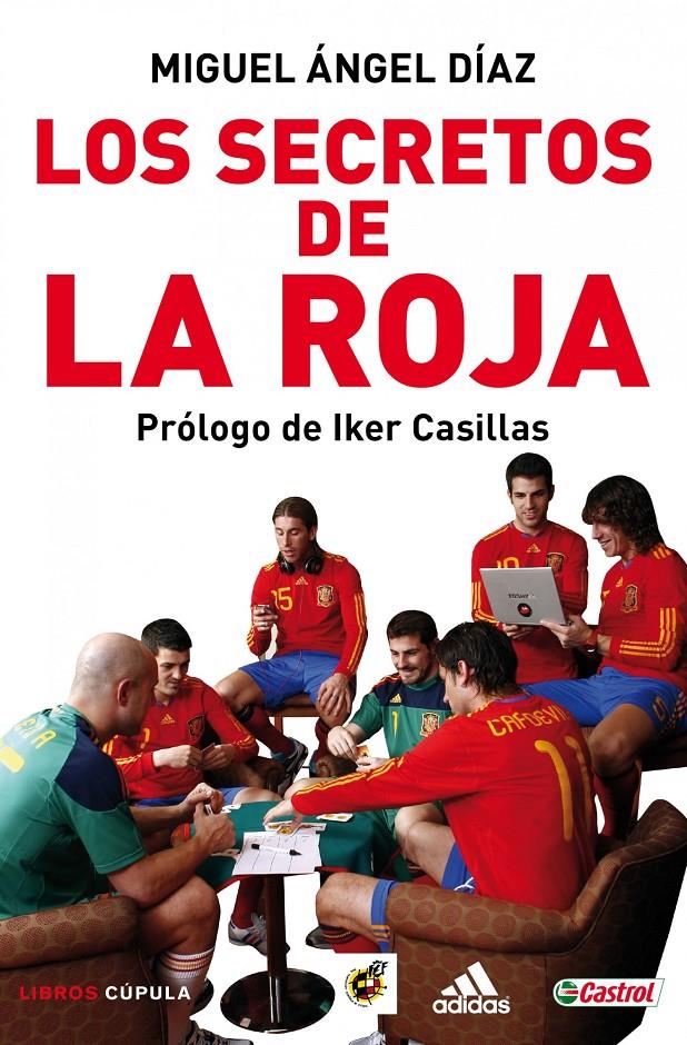 SECRETOS DE LA ROJA, LOS | 9788448067915 | DIAZ, MIGUEL ANGEL | Galatea Llibres | Llibreria online de Reus, Tarragona | Comprar llibres en català i castellà online