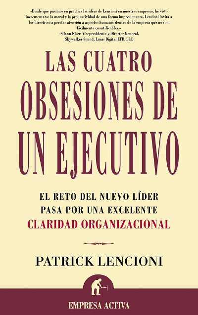 CUATRO OBSESIONES DE UN EJECUTIVO, LAS | 9788495787217 | LENCIONI, PATRICK | Galatea Llibres | Llibreria online de Reus, Tarragona | Comprar llibres en català i castellà online