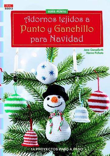 ADORNOS TEJIDOS A PUNTO Y GANCHILLO PARA LA NAVIDAD | 9788498744279 | GANSEFORTH, JANA/PICHOTA, HANNE | Galatea Llibres | Llibreria online de Reus, Tarragona | Comprar llibres en català i castellà online