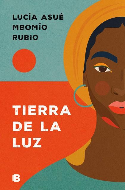 TIERRA DE LA LUZ | 9788466678070 | MBOMÍO RUBIO, LUCÍA ASUÉ | Galatea Llibres | Llibreria online de Reus, Tarragona | Comprar llibres en català i castellà online