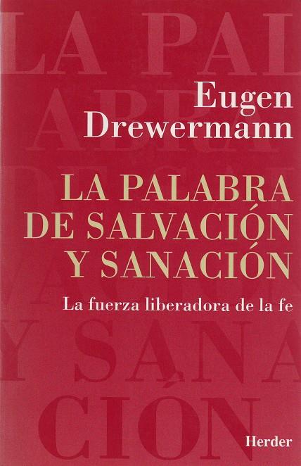 PALABRA DE SALVACION Y SANACION | 9788425419041 | DREWERMANN, EUGEN | Galatea Llibres | Librería online de Reus, Tarragona | Comprar libros en catalán y castellano online