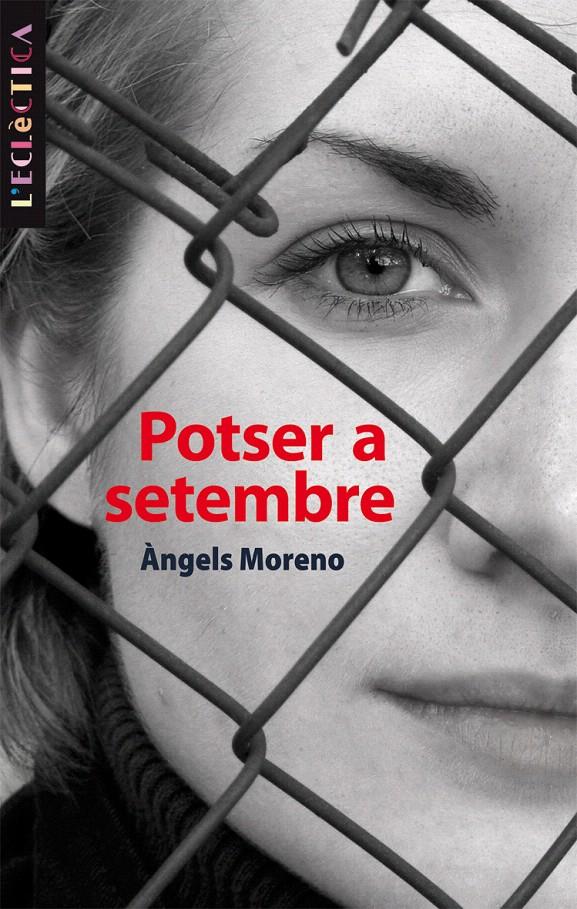 POTSER A SETEMBRE | 9788476601860 | MORENO, Mª ANGELS | Galatea Llibres | Llibreria online de Reus, Tarragona | Comprar llibres en català i castellà online