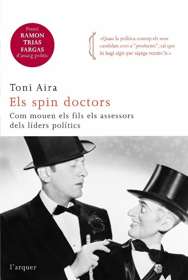 SPIN DOCTORS, ELS | 9788466410366 | AIRA, TONI | Galatea Llibres | Librería online de Reus, Tarragona | Comprar libros en catalán y castellano online