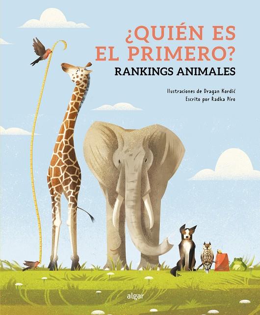 QUIÉN ES EL PRIMERO? RANKINGS ANIMALES | 9788491427544 | PÍRO, RADKA | Galatea Llibres | Llibreria online de Reus, Tarragona | Comprar llibres en català i castellà online