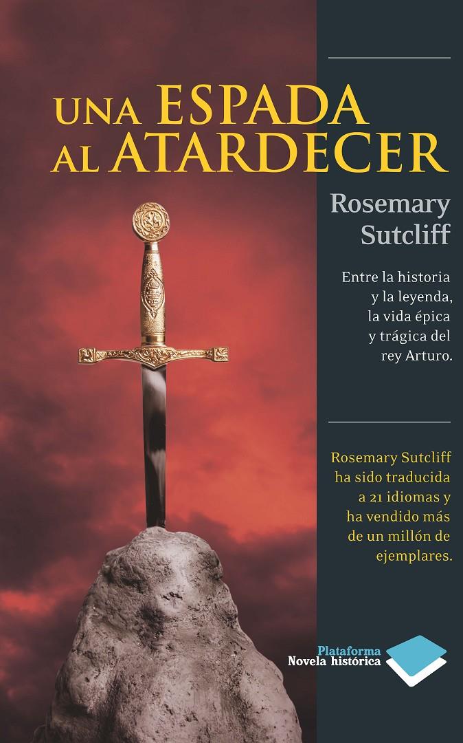 UNA ESPADA AL ATARDECER | 9788415115809 | SUTCLIFF, ROSEMARY | Galatea Llibres | Librería online de Reus, Tarragona | Comprar libros en catalán y castellano online