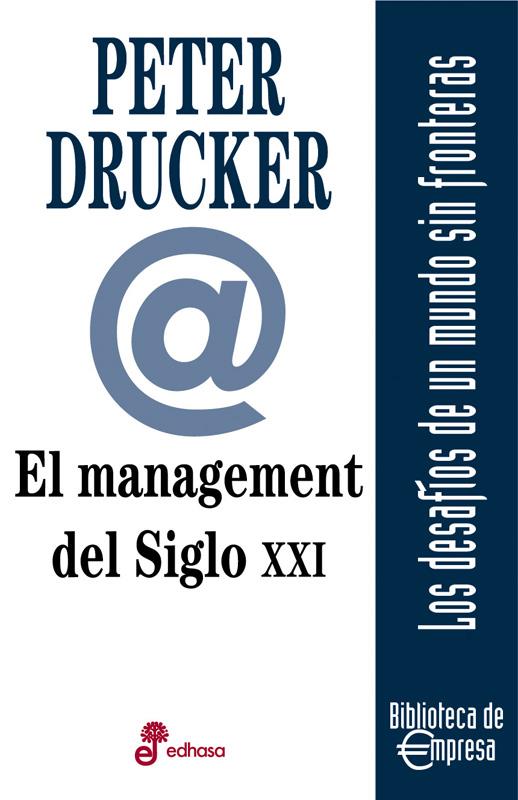 MANAGEMENT EN EL SIGLO XXI, EL | 9788435014526 | DRUCKER, PETER | Galatea Llibres | Librería online de Reus, Tarragona | Comprar libros en catalán y castellano online