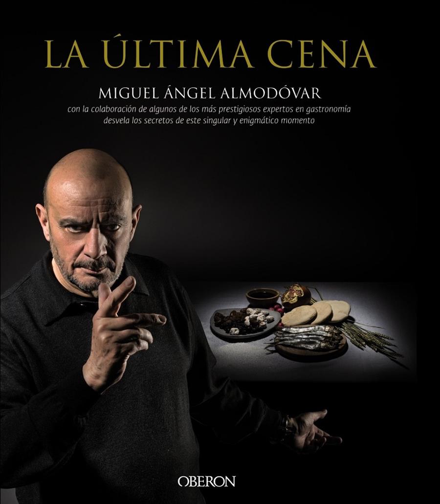 LA ÚLTIMA CENA | 9788441536869 | ALMODÓVAR, MIGUEL ÁNGEL | Galatea Llibres | Llibreria online de Reus, Tarragona | Comprar llibres en català i castellà online