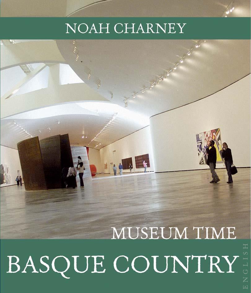 BASQUE COUNTRY MUSEUM TIME -ENG- | 9788408089506 | CHARNEY, NOAH | Galatea Llibres | Llibreria online de Reus, Tarragona | Comprar llibres en català i castellà online