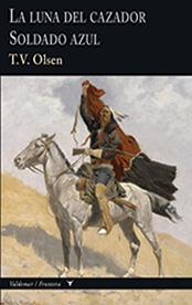 LA LUNA DEL CAZADOR / SOLDADO AZUL | 9788477028390 | OLSEN, T.V. | Galatea Llibres | Llibreria online de Reus, Tarragona | Comprar llibres en català i castellà online