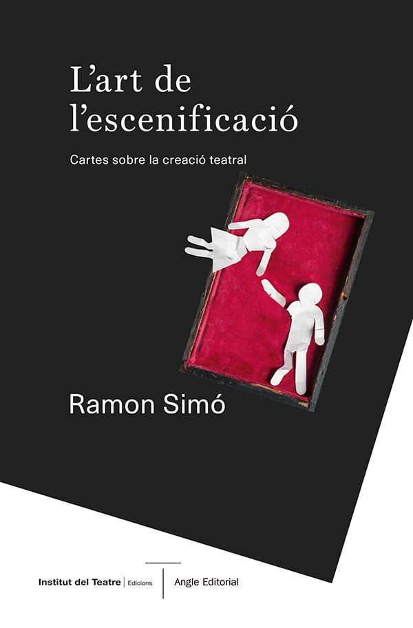 L'ART DE L'ESCENIFICACIÓ | 9788410112346 | SIMÓ VINYES, RAMON | Galatea Llibres | Llibreria online de Reus, Tarragona | Comprar llibres en català i castellà online