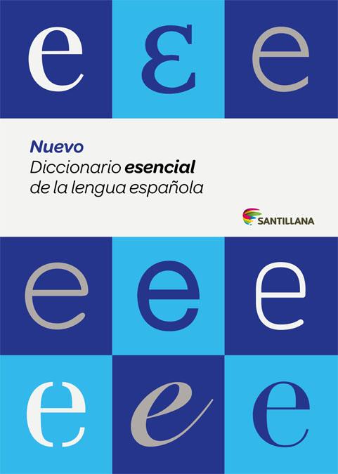 NUEVO DICCIONARIO ESENCIAL DE LA LENGUA ESPAÑOLA SANTILLANA | 9788429487565 | Galatea Llibres | Llibreria online de Reus, Tarragona | Comprar llibres en català i castellà online