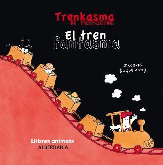 TREN FANTASMA, EL. TRENKASMA | 9788498682380 | DUQUENNOY, JACQUES | Galatea Llibres | Librería online de Reus, Tarragona | Comprar libros en catalán y castellano online