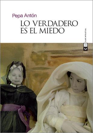 LO VERDADERO ES EL MIEDO | 9788494001413 | ANTÓN NÁRDIZ, MARÍA JOSÉ | Galatea Llibres | Llibreria online de Reus, Tarragona | Comprar llibres en català i castellà online