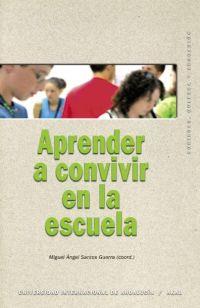 APRENDER A CONVIVIR EN LA ESCUELA | 9788446020592 | SANTOS GUERRA, MIGUEL ANGEL | Galatea Llibres | Llibreria online de Reus, Tarragona | Comprar llibres en català i castellà online