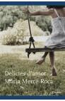 DELICTES D'AMOR | 9788497081351 | ROCA, MARIA MERCE | Galatea Llibres | Llibreria online de Reus, Tarragona | Comprar llibres en català i castellà online