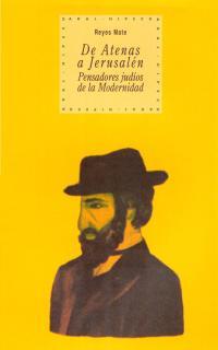 DE ATENAS A JERUSALEN. PENSADORES JUDIOS DE LA MODERNIDAD | 9788446012498 | MATE, REYES | Galatea Llibres | Librería online de Reus, Tarragona | Comprar libros en catalán y castellano online