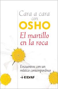 CARA A CARA CON OSHO. MARTILLO EN LA ROCA, EL | 9788441421066 | OSHO | Galatea Llibres | Llibreria online de Reus, Tarragona | Comprar llibres en català i castellà online