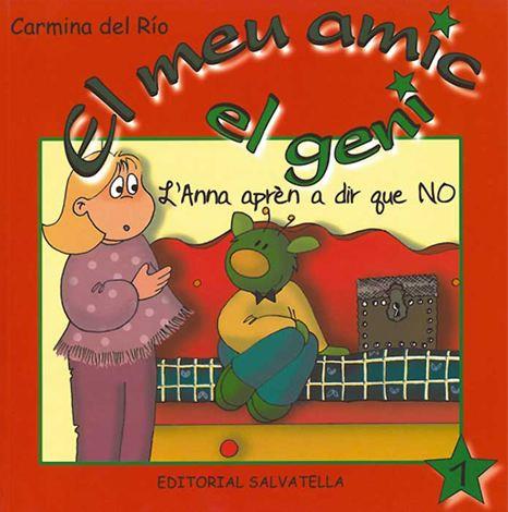 ANNA APREN A DIR QUE NO - 1 - EL MEU AMIC EL GENI | 9788484124955 | DEL RIO, CARMINA | Galatea Llibres | Librería online de Reus, Tarragona | Comprar libros en catalán y castellano online