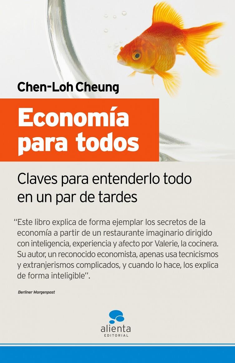 ECONOMIA PARA TODOS : CLAVES PARA ENTENDERLO TODO EN UN PAR | 9788493562670 | CHEUNG, CHEN-LOH | Galatea Llibres | Llibreria online de Reus, Tarragona | Comprar llibres en català i castellà online