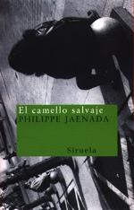 CAMELLO SALVAJE, EL | 9788478444526 | JAENADA, PHILIPPE | Galatea Llibres | Llibreria online de Reus, Tarragona | Comprar llibres en català i castellà online