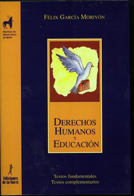 DERECHOS HUMANOS Y EDUCACION | 9788479602406 | GARCIA MORIYON, FELIX | Galatea Llibres | Librería online de Reus, Tarragona | Comprar libros en catalán y castellano online