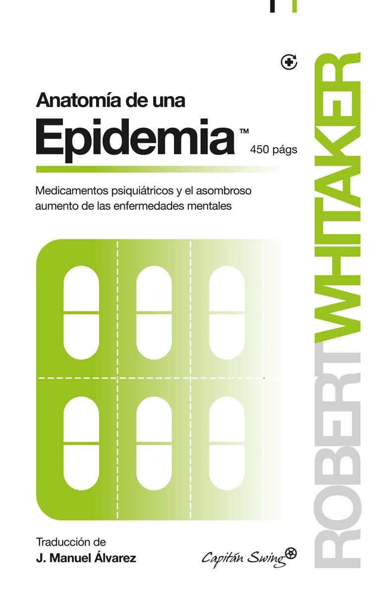 ANATOMÍA DE UNA EPIDEMIA | 9788494381676 | WHITAKER, ROBERT | Galatea Llibres | Llibreria online de Reus, Tarragona | Comprar llibres en català i castellà online