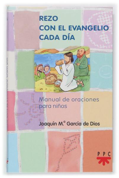 REZO CON EL EVANGELIO CADA DIA | 9788428818186 | GARCIA DE DIOS DOMINGUEZ, JOAQUIN MARIA (1931- ) | Galatea Llibres | Librería online de Reus, Tarragona | Comprar libros en catalán y castellano online