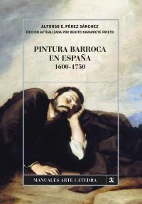 PINTURA BARROCA EN ESPAÑA (1600-1750) | 9788437626840 | PÉREZ SÁNCHEZ, ALFONSO | Galatea Llibres | Llibreria online de Reus, Tarragona | Comprar llibres en català i castellà online