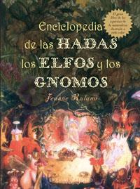 ENCICLOPEDIA DE LAS HADAS, LOS ELFOS Y LOS GNOMS | 9788497773522 | RULAND, JEANNE | Galatea Llibres | Llibreria online de Reus, Tarragona | Comprar llibres en català i castellà online