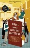 WALKS THROUGH LITERARY BARCELONA | 9788483076514 | A.A.V.V. | Galatea Llibres | Llibreria online de Reus, Tarragona | Comprar llibres en català i castellà online