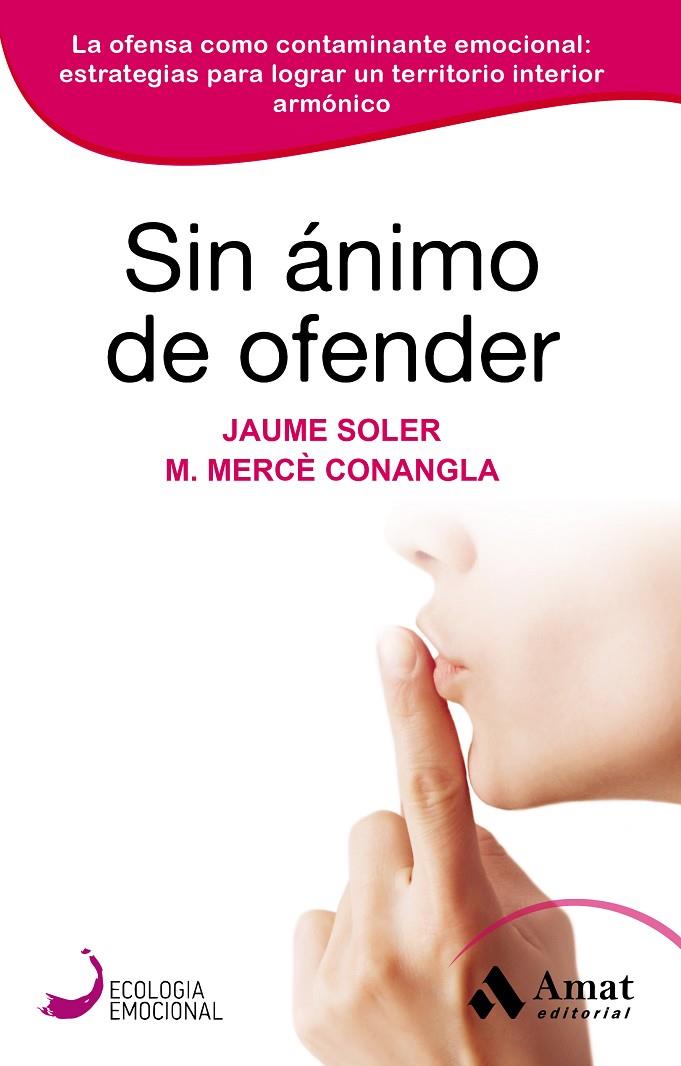 SIN ÁNIMO DE OFENDER | 9788418114847 | CONANGLA MARIN, MERCÈ/SOLER LLEONART, JAUME | Galatea Llibres | Llibreria online de Reus, Tarragona | Comprar llibres en català i castellà online