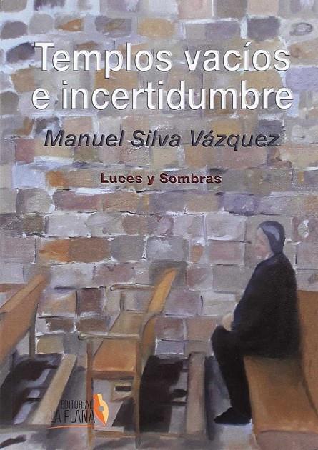 TEMPLOS VACIOS E INCERTIDUMBRE | 9788494730542 | SILVA VáZQUEZ, MANUEL | Galatea Llibres | Librería online de Reus, Tarragona | Comprar libros en catalán y castellano online