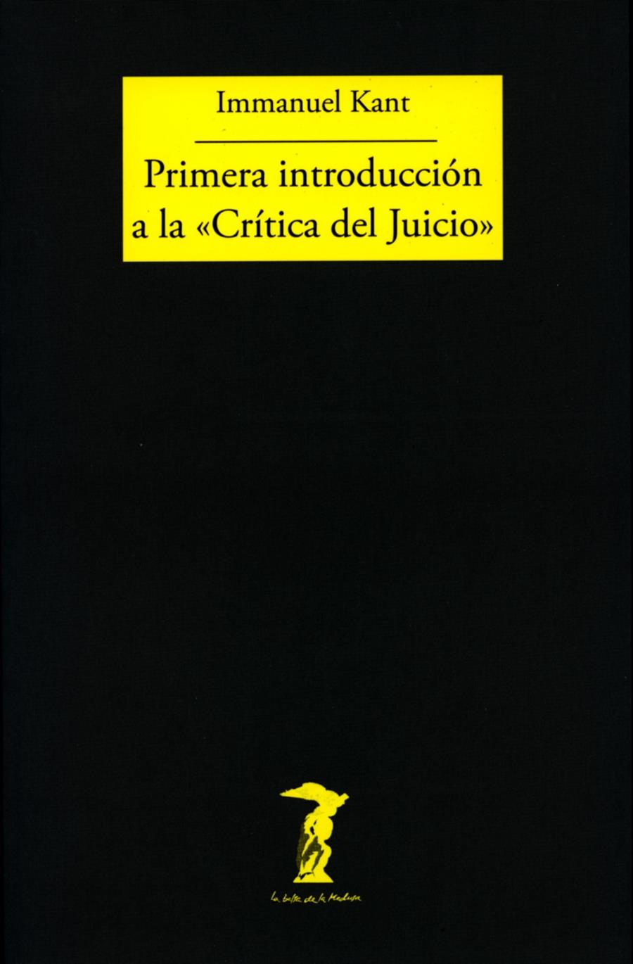 PRIMERA INTRODUCCION A LA CRITICA DEL JUICIO | 9788477740001 | KANT, IMMANUEL | Galatea Llibres | Llibreria online de Reus, Tarragona | Comprar llibres en català i castellà online