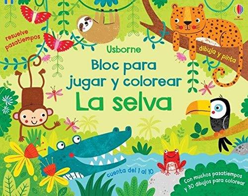 LA SELVA. BLOC PARA JUGAR Y COLOREAR | 9781474979788 | KIRSTEEN ROBSON | Galatea Llibres | Llibreria online de Reus, Tarragona | Comprar llibres en català i castellà online