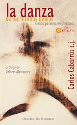 DANZA DE LOS INTIMOS DESEOS : SIENDO PERSONA EN PLENITUD | 9788433020710 | CABARRUS, CARLOS RAFAEL | Galatea Llibres | Llibreria online de Reus, Tarragona | Comprar llibres en català i castellà online