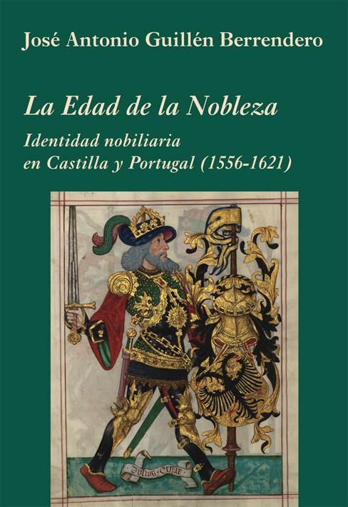 LA EDAD DE LA NOBLEZA | 9788496813731 | GUILLÉN BERRENDERO, JOSÉ ANTONIO | Galatea Llibres | Llibreria online de Reus, Tarragona | Comprar llibres en català i castellà online