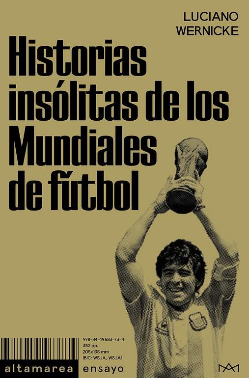 HISTORIAS INSÓLITAS DE LOS MUNDIALES DE FÚTBOL | 9788419583734 | WERNICKE, LUCIANO | Galatea Llibres | Llibreria online de Reus, Tarragona | Comprar llibres en català i castellà online