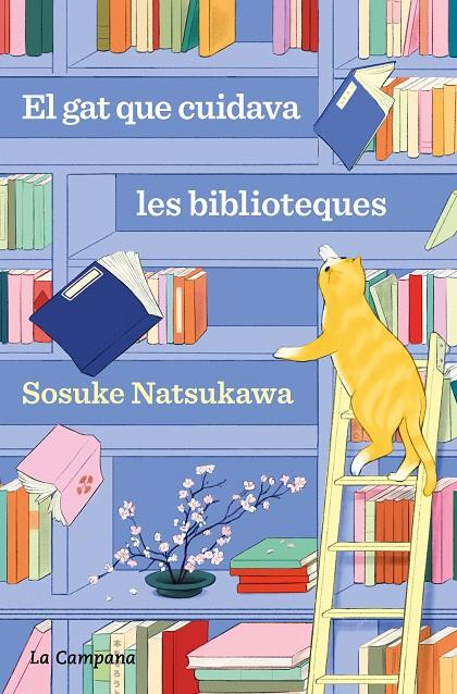 EL GAT QUE CUIDAVA LES BIBLIOTEQUES | 9788419836168 | NATSUKAWA, SOSUKE | Galatea Llibres | Llibreria online de Reus, Tarragona | Comprar llibres en català i castellà online