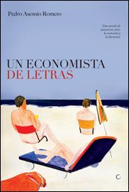 ECONOMISTA DE LETRAS, UN | 9788495348470 | ASENSIO ROMERO, PEDRO | Galatea Llibres | Llibreria online de Reus, Tarragona | Comprar llibres en català i castellà online