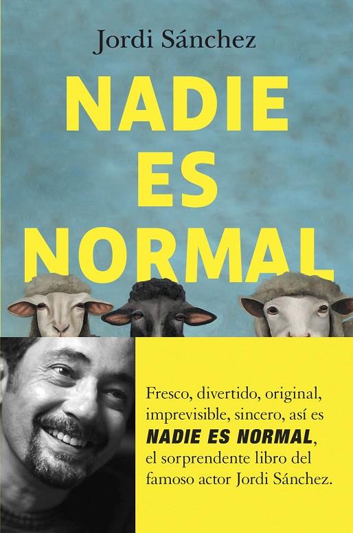 NADIE ES NORMAL | 9788408255062 | SÁNCHEZ, JORDI | Galatea Llibres | Llibreria online de Reus, Tarragona | Comprar llibres en català i castellà online