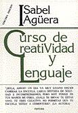 CURSO DE CREATIVIDAD Y LENGUAJE | 9788427709034 | AGUERA, ISABEL | Galatea Llibres | Librería online de Reus, Tarragona | Comprar libros en catalán y castellano online