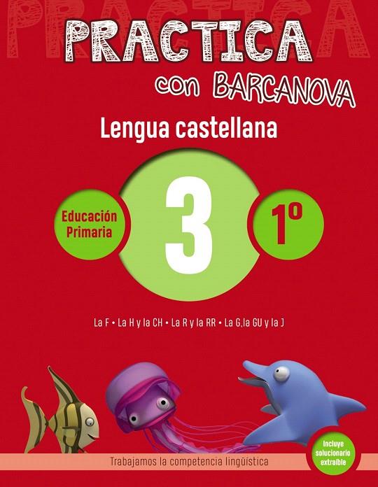 PRACTICA CON BARCANOVA. LENGUA CASTELLANA 3 | 9788448945282 | CAMPS, MONTSE/SERRA, LLUïSA | Galatea Llibres | Llibreria online de Reus, Tarragona | Comprar llibres en català i castellà online