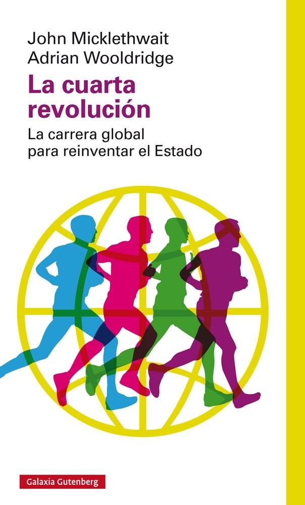 LA CUARTA REVOLUCIÓN | 9788416252275 | MICKLETHWAIT, JOHN - WOOLDRIDGE, ADRIAN | Galatea Llibres | Librería online de Reus, Tarragona | Comprar libros en catalán y castellano online