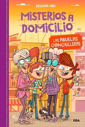 MISTERIOS A DOMICILIO 3. LAS ABUELAS CHANCHULLERAS | 9788427212572 | ORO, BEGOÑA | Galatea Llibres | Llibreria online de Reus, Tarragona | Comprar llibres en català i castellà online