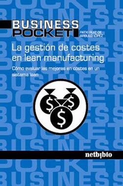 GESTION DE COSTES EN LEAN MANUFACTURING | 9788497452007 | RUIZ, PATXI | Galatea Llibres | Llibreria online de Reus, Tarragona | Comprar llibres en català i castellà online