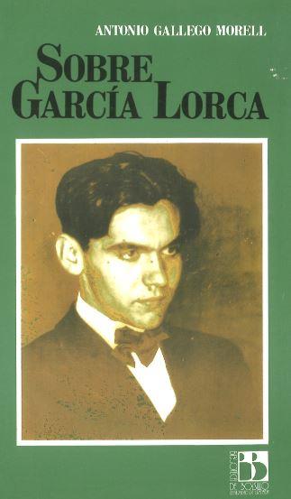 SOBRE GARCIA LORCA | 9788433824479 | GALLEGO MORELL, ANTONIO | Galatea Llibres | Librería online de Reus, Tarragona | Comprar libros en catalán y castellano online