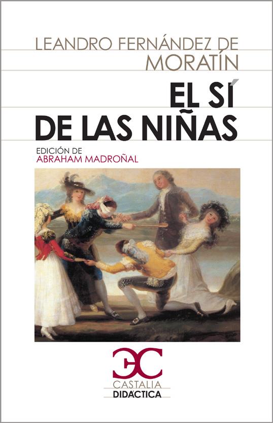 EL SÍ DE LAS NIÑAS | 9788497403993 | FERNÁNDEZ DE MORATÍN, LEANDRO | Galatea Llibres | Llibreria online de Reus, Tarragona | Comprar llibres en català i castellà online